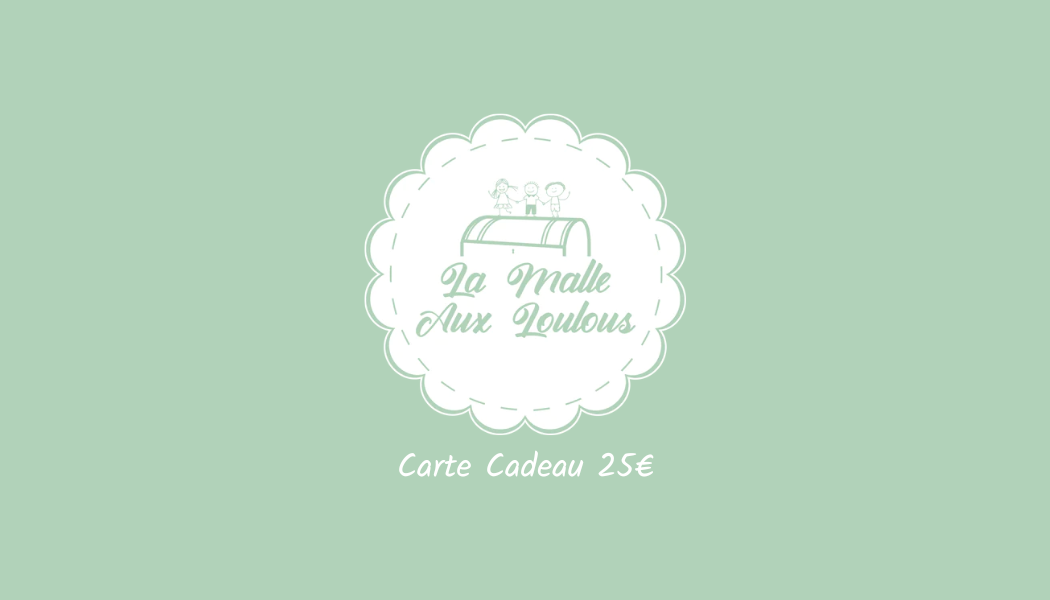 Carte cadeau La Malle Aux Loulous 25€